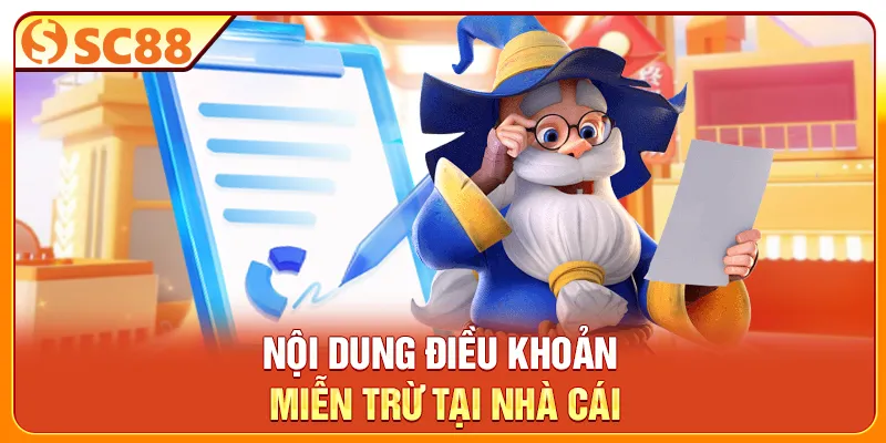 Nội dung điều khoản miễn trừ tại nhà cái